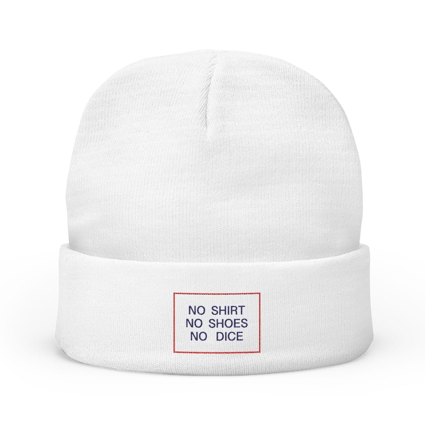 No Shirt No Shoes No Dice – White Beanie