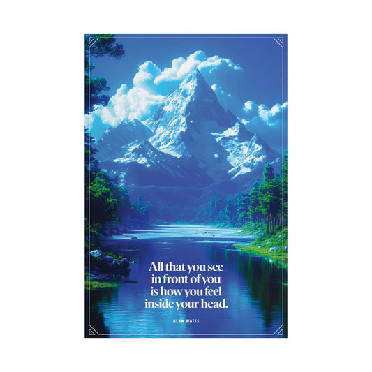All that you see..." Alan Watts Quote Poster
